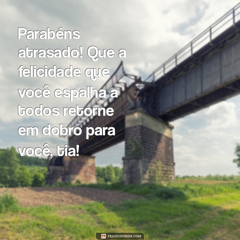 Como Celebrar um Aniversário Atrasado para Sua Tia com Amor e Criatividade 