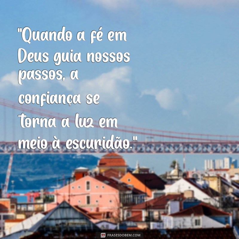 frases sobre confiança em deus 