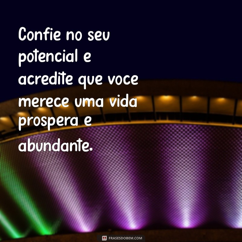 Desperte a Prosperidade: Mensagens Inspiradoras de Fé para Transformar sua Vida 