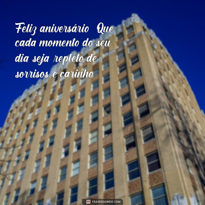 Frases Emocionantes de Feliz Aniversário para Celebrar Seu Filho 