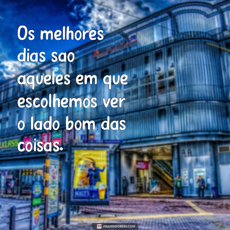 Frases Inspiradoras de Sabedoria e Otimismo para Reflexão Profunda 