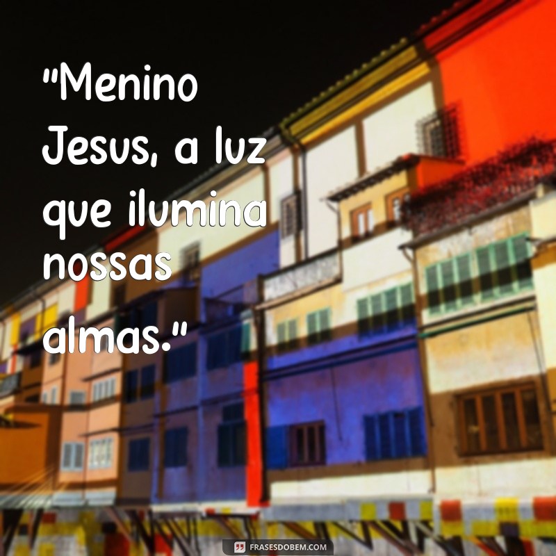 frases menino jesus 