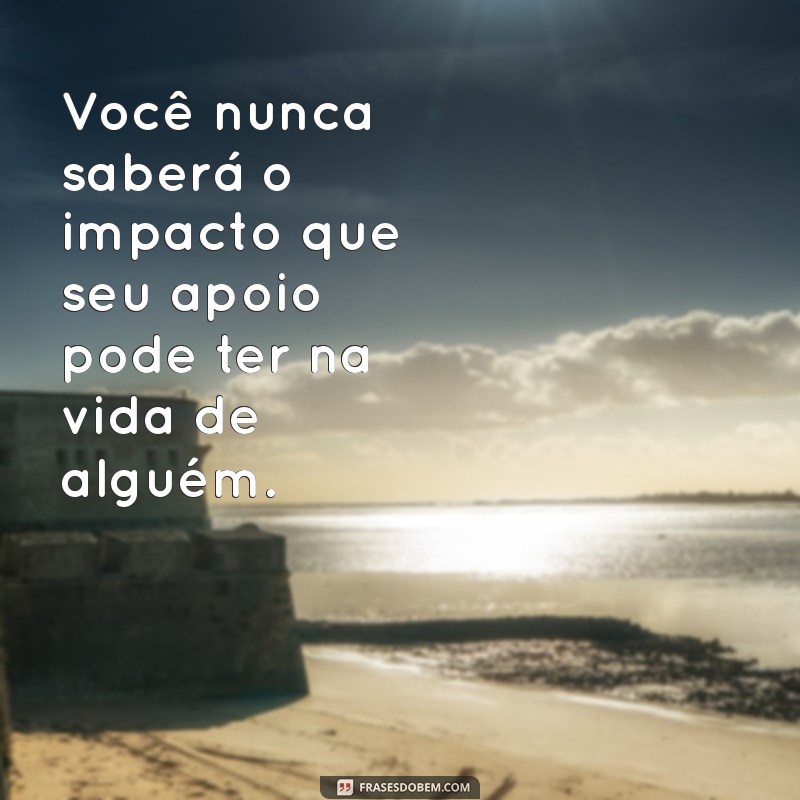 Frases Inspiradoras sobre Ajudar: Espalhe Bondade e Solidariedade 