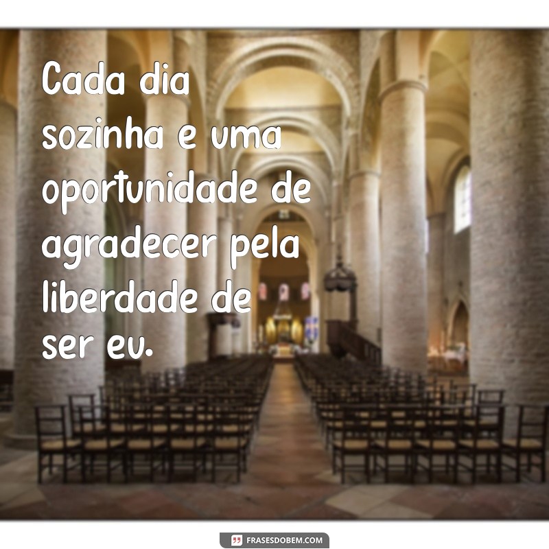 Frases Inspiradoras de Gratidão para Fotos Sozinha: Celebre Seu Momento 