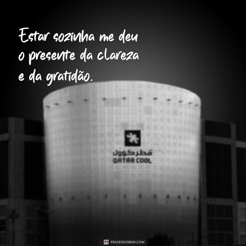 Frases Inspiradoras de Gratidão para Fotos Sozinha: Celebre Seu Momento 