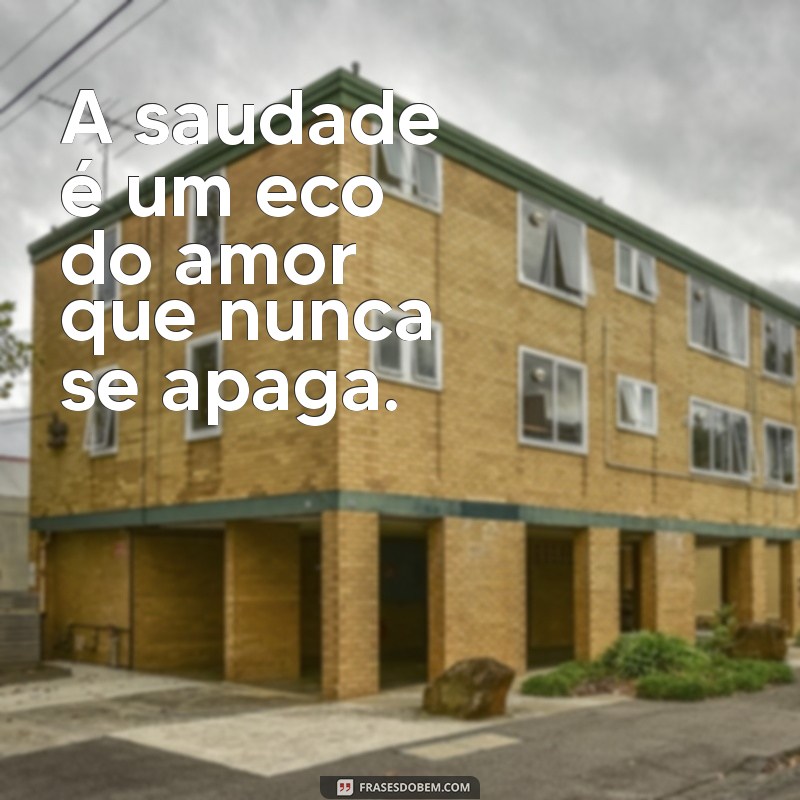 Frases Emocionantes para Honrar a Saudade Eterna da Mãe 