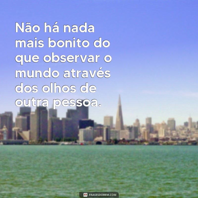 Descubra as melhores frases de pessoas observadoras para refletir e se inspirar 