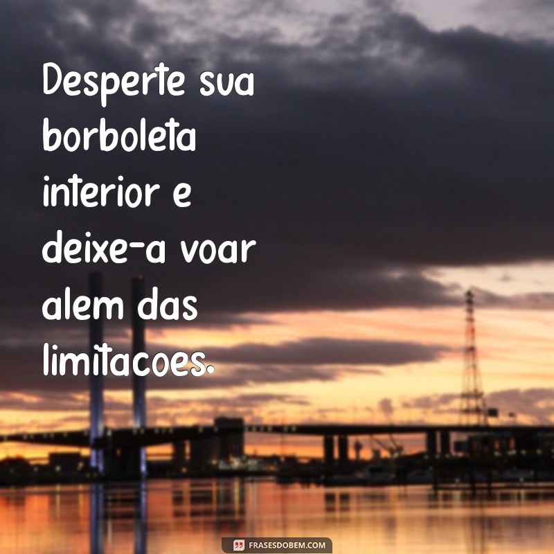 Frases Inspiradoras sobre Borboletas para Arrasar no Tumblr 