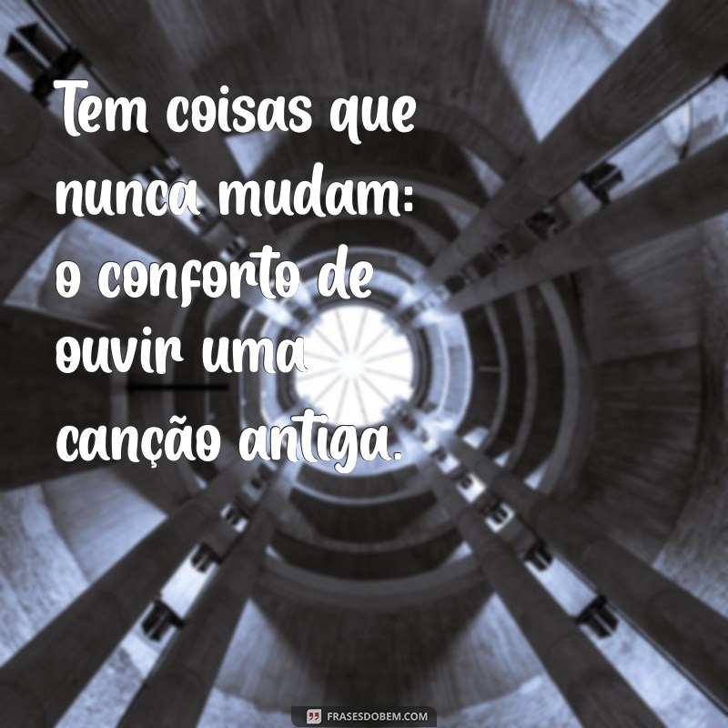 Descubra as Coisas que Nunca Mudam: Lições Eternas para a Vida 