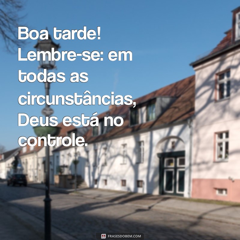 Mensagens Religiosas de Boa Tarde para Inspirar e Abençoar seu Dia 