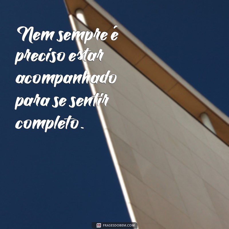 Frases Inspiradoras para Fotos de Homens Sozinhos: Encontre a Mensagem Perfeita 