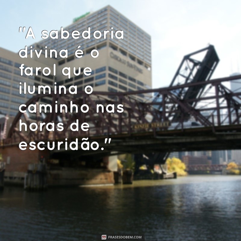 frases de sabedoria de deus 