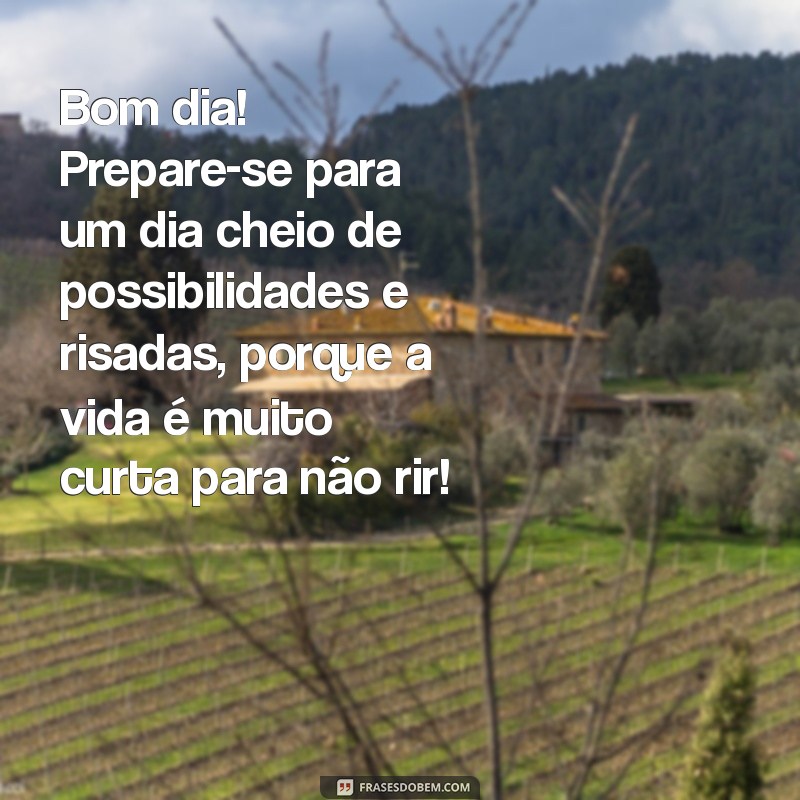 30 Frases Engraçadas para Começar o Dia com Bom Humor 