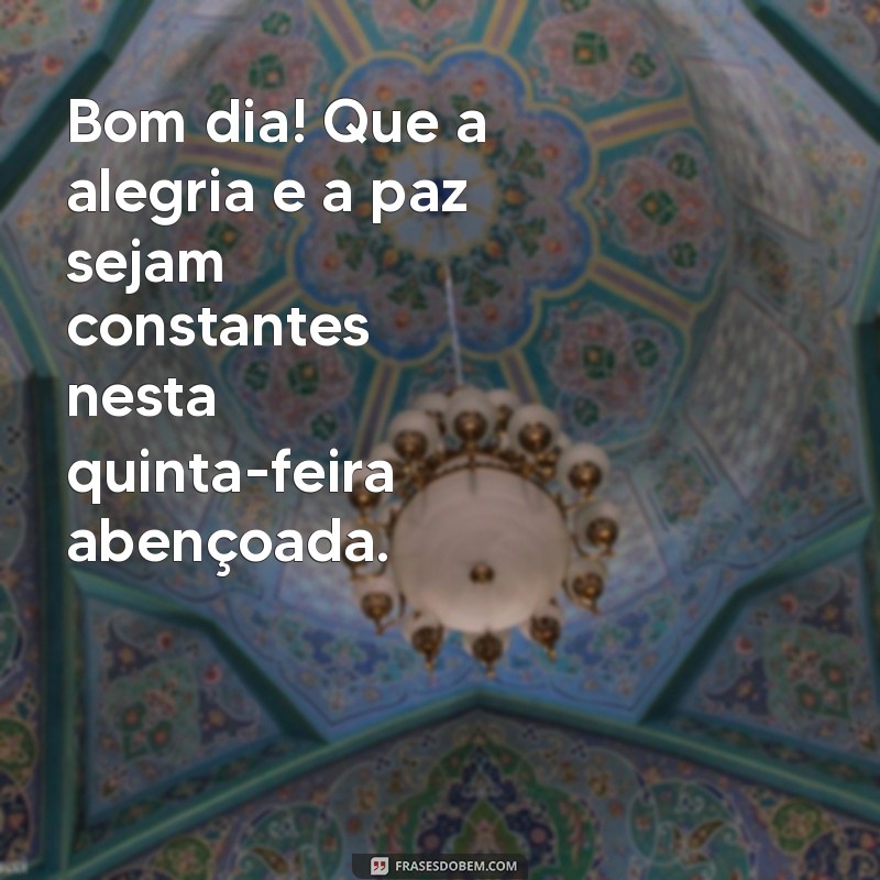 Quinta-Feira Abençoada: Mensagens Inspiradoras para Começar o Dia 