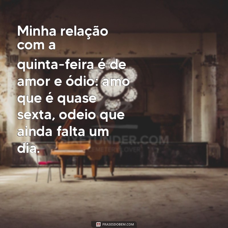 As Melhores Frases Engraçadas para Iluminar Sua Quinta-Feira 