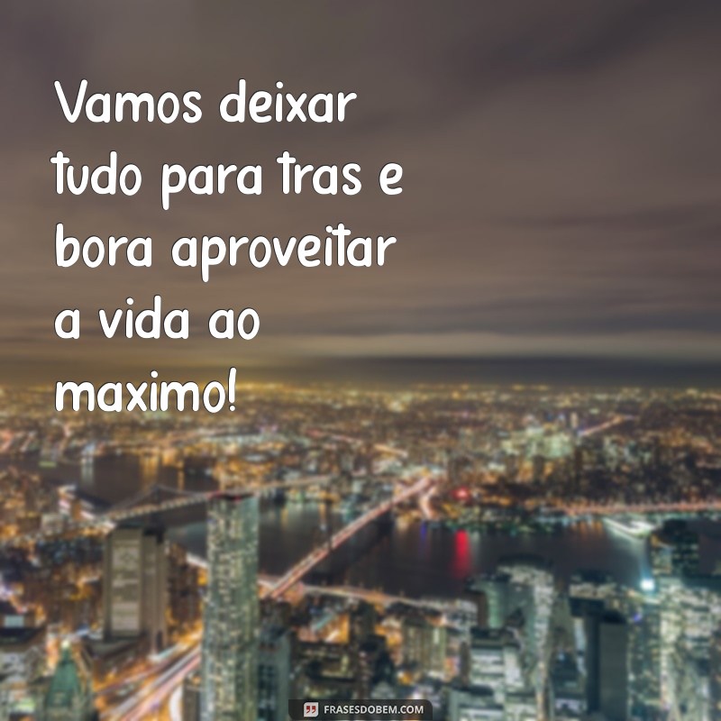 10 Maneiras de Aproveitar a Vida ao Máximo: Dicas para Viver Intensamente 