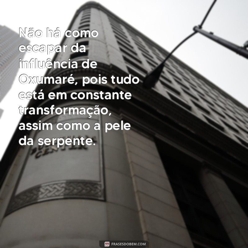 Descubra as mais belas imagens de Oxumaré com frases inspiradoras 