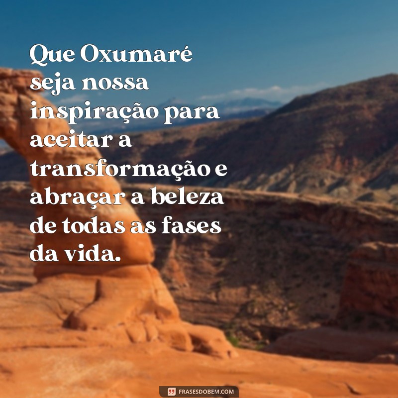 Descubra as mais belas imagens de Oxumaré com frases inspiradoras 