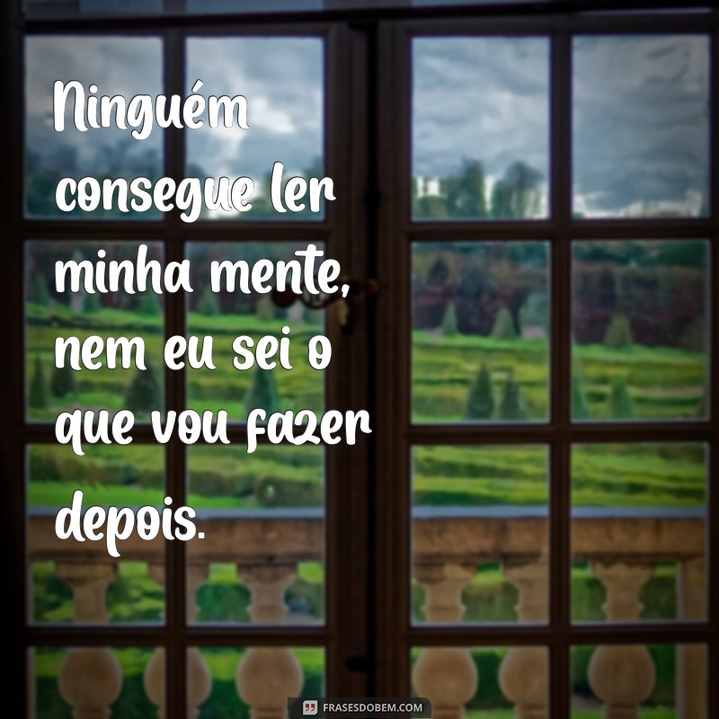 As Melhores Frases de Malandragem para Inspirar sua Atitude 