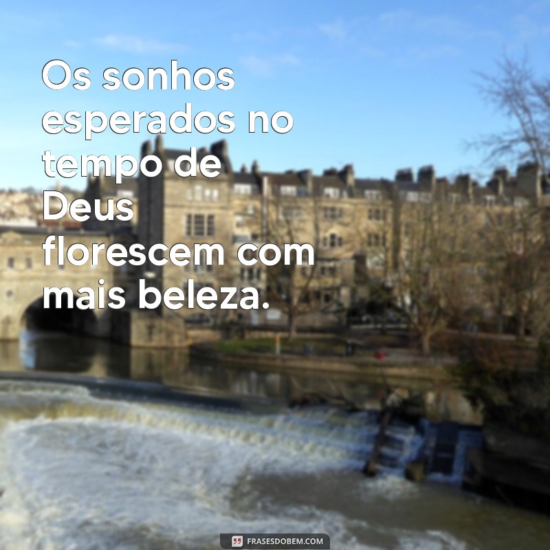 Frases Inspiradoras sobre a Espera e o Tempo de Deus 