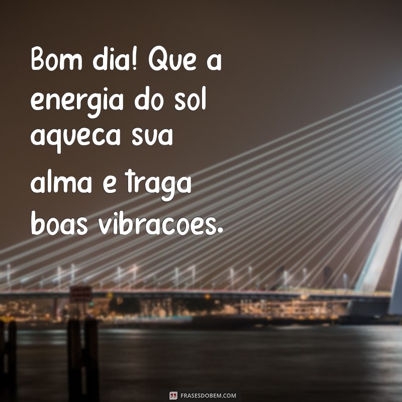 Bom Dia Radiante: Como Aproveitar ao Máximo um Dia Ensolarado 