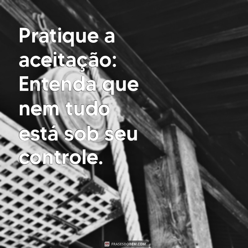 Como Deixar de Se Importar em um Relacionamento: Dicas Práticas para Libertar-se 