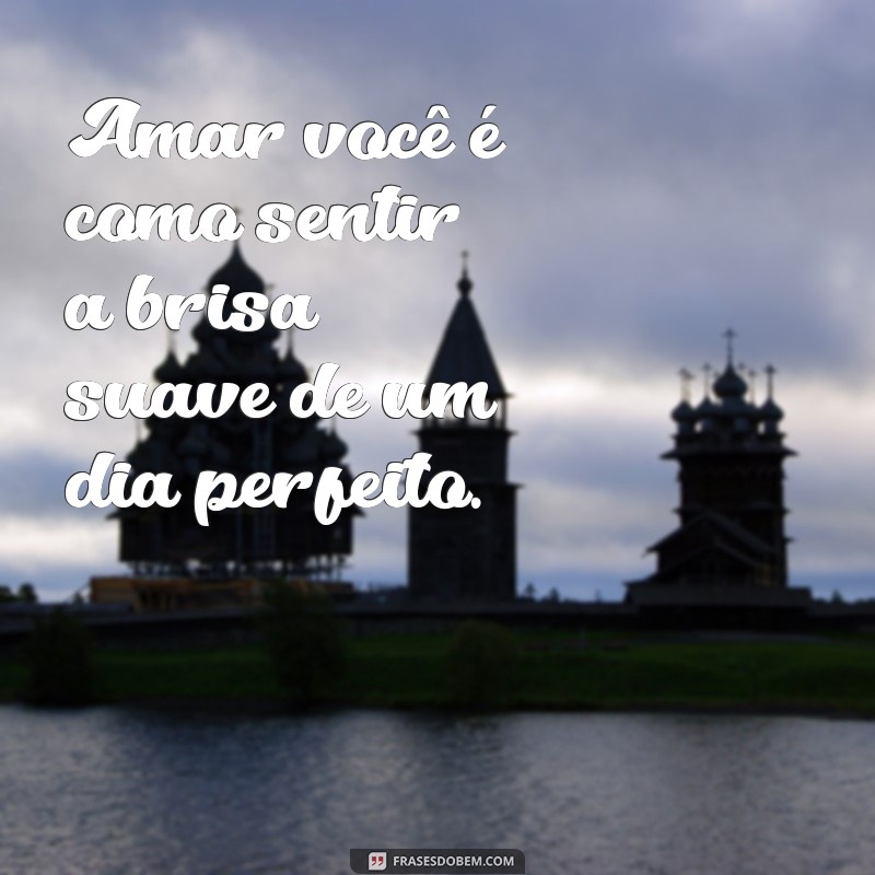 Frases Apaixonadas: Inspire-se com Palavras que Transmitem Amor 