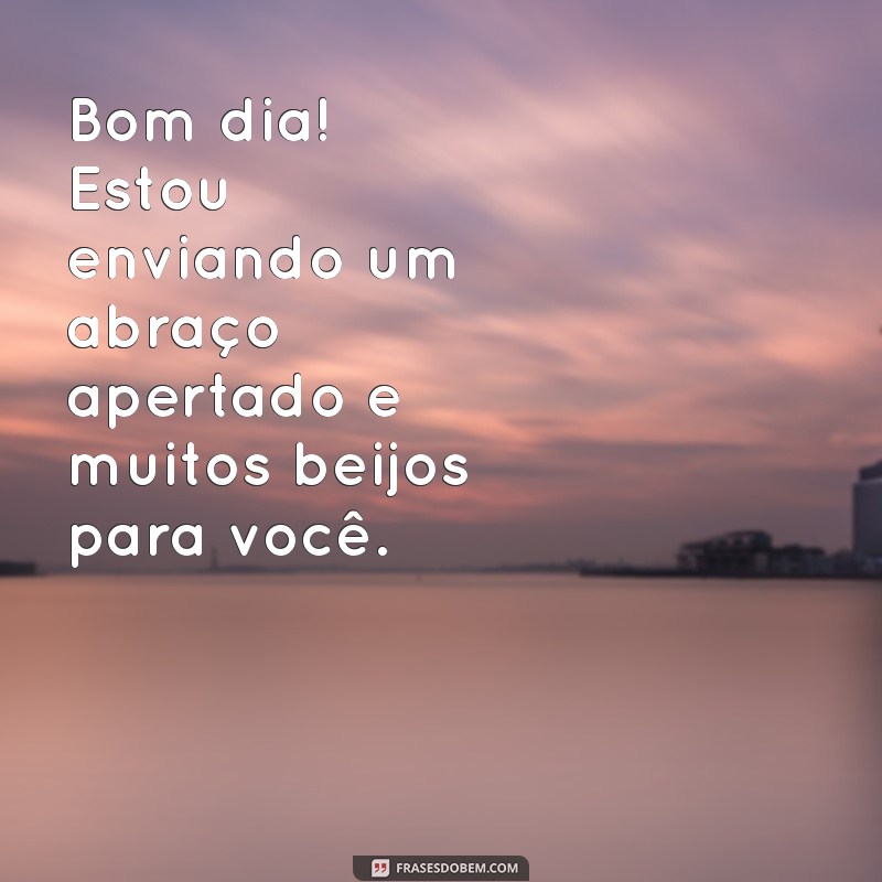 Frases de Bom Dia para Encantar o Seu Amor: Mensagens Românticas para Começar o Dia 