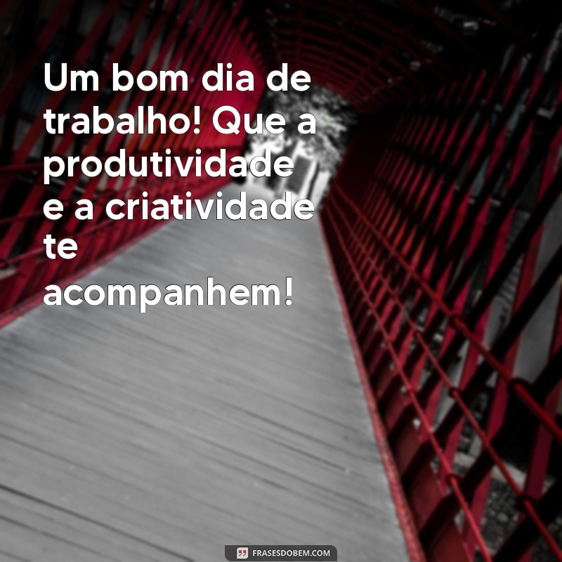 Como Ter um Bom Dia de Trabalho: Dicas para Aumentar sua Produtividade 