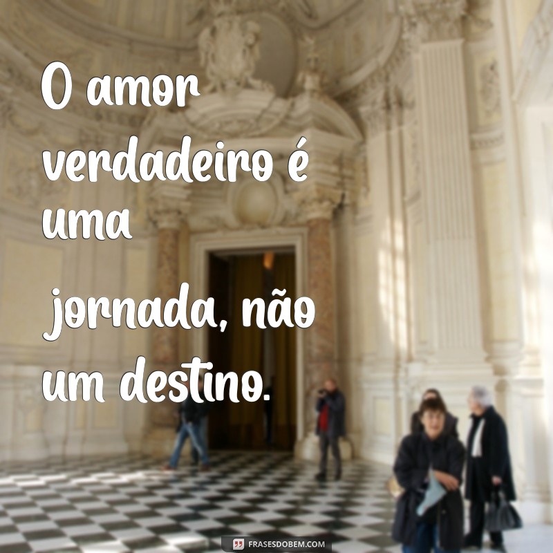 Frases Motivacionais sobre Amor: Inspire-se e Fortaleça Seus Relacionamentos 