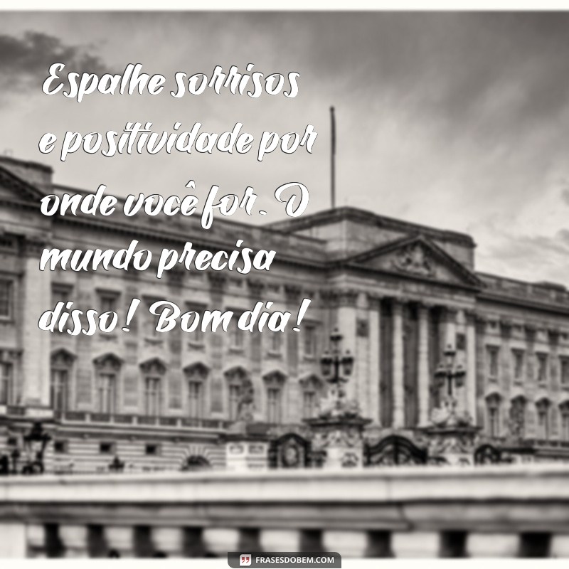 Mensagens de Bom Dia: Espalhe Otimismo e Energize Seu Dia 