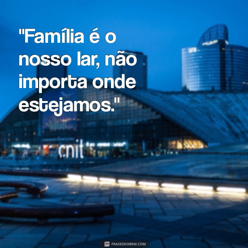 encontro de família frases 