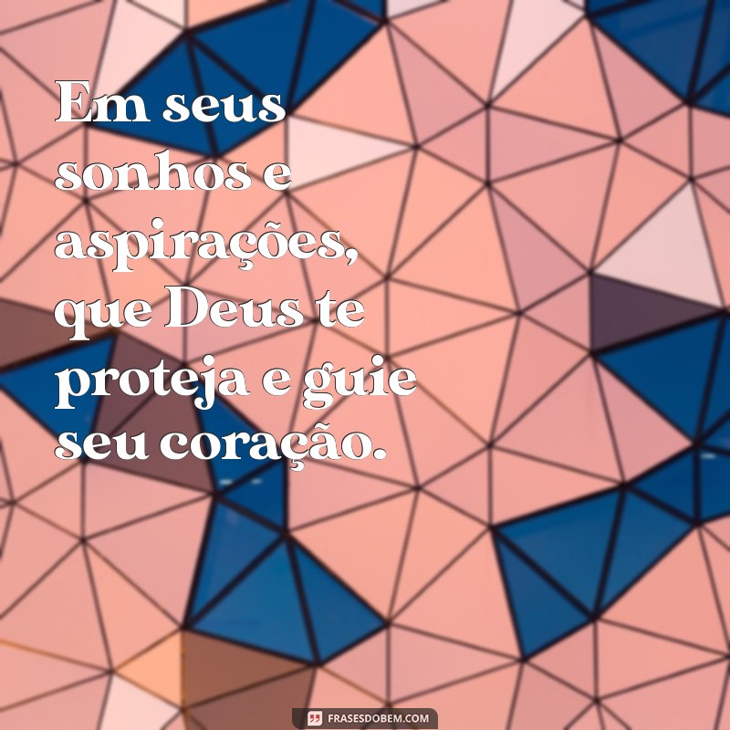 Deus Te Proteja: Mensagens de Fé e Esperança para Acalmar o Coração 