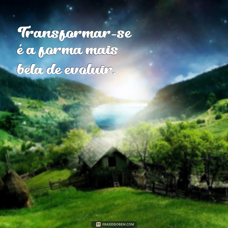 Frases Inspiradoras para Celebrar sua Nova Aparência 