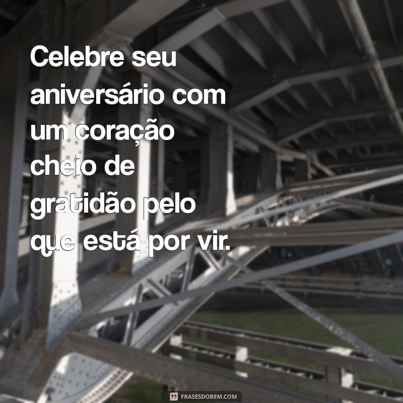 Cartões de Aniversário: Criatividade e Mensagens Incríveis para Celebrar o Seu Dia Especial 