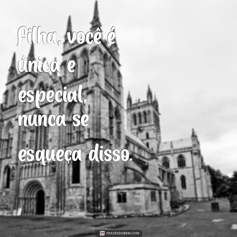 Frases Inspiradoras para Legendar Fotos da Sua Filha 