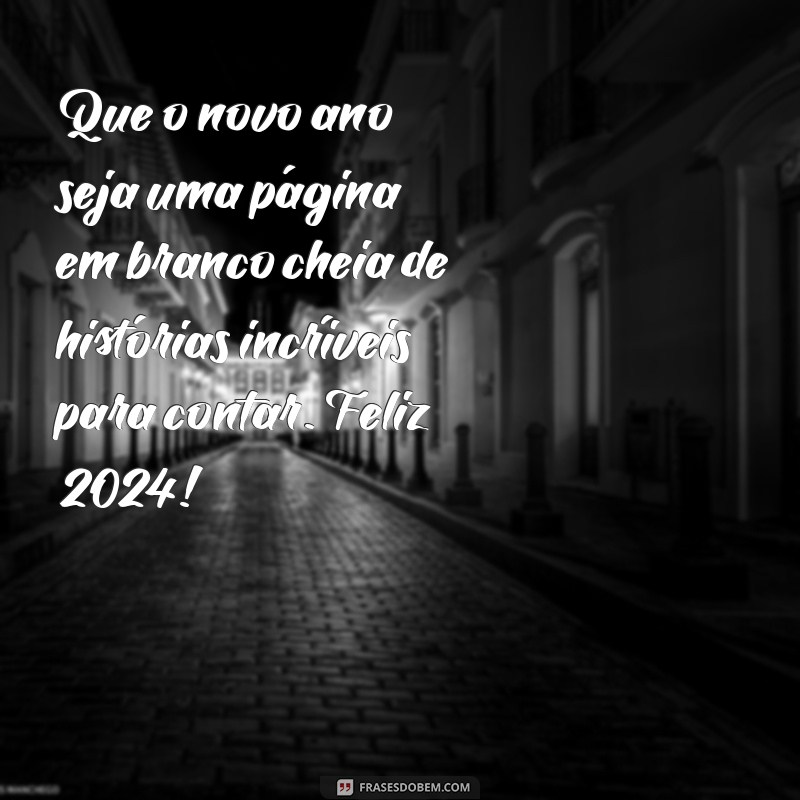 Feliz Ano Novo 2024: Mensagens Inspiradoras para Clientes e Amigos 