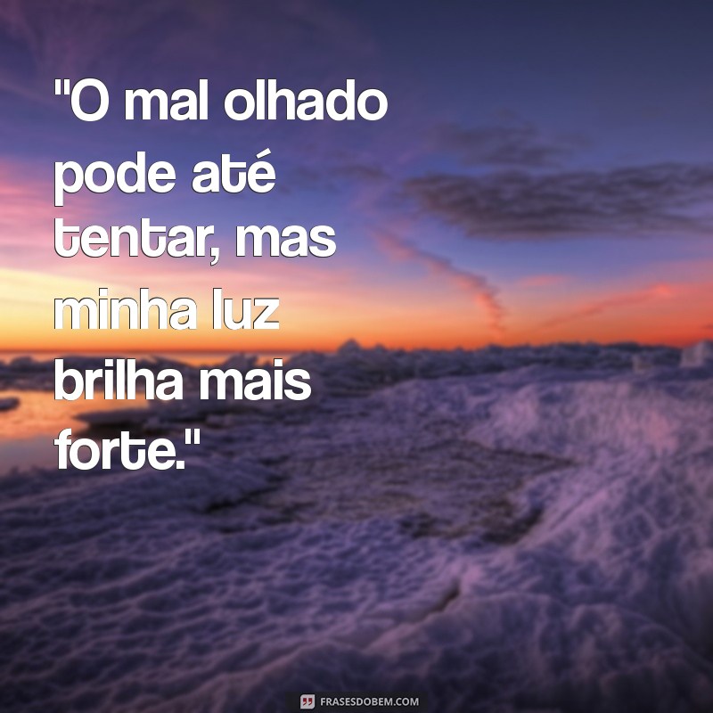 frases para mal olhado 