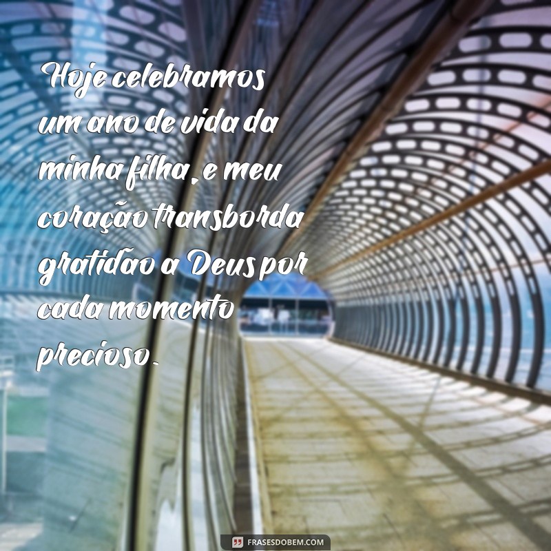 agradecimento a deus pelo 1 ano de vida da minha filha Hoje celebramos um ano de vida da minha filha, e meu coração transborda gratidão a Deus por cada momento precioso.