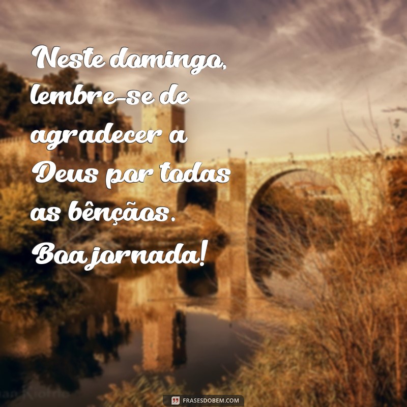 Mensagens Inspiradoras de Bom Domingo com Deus para Compartilhar 