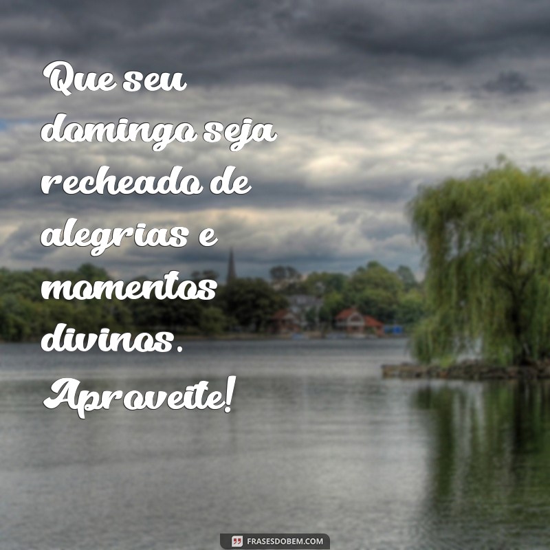 Mensagens Inspiradoras de Bom Domingo com Deus para Compartilhar 