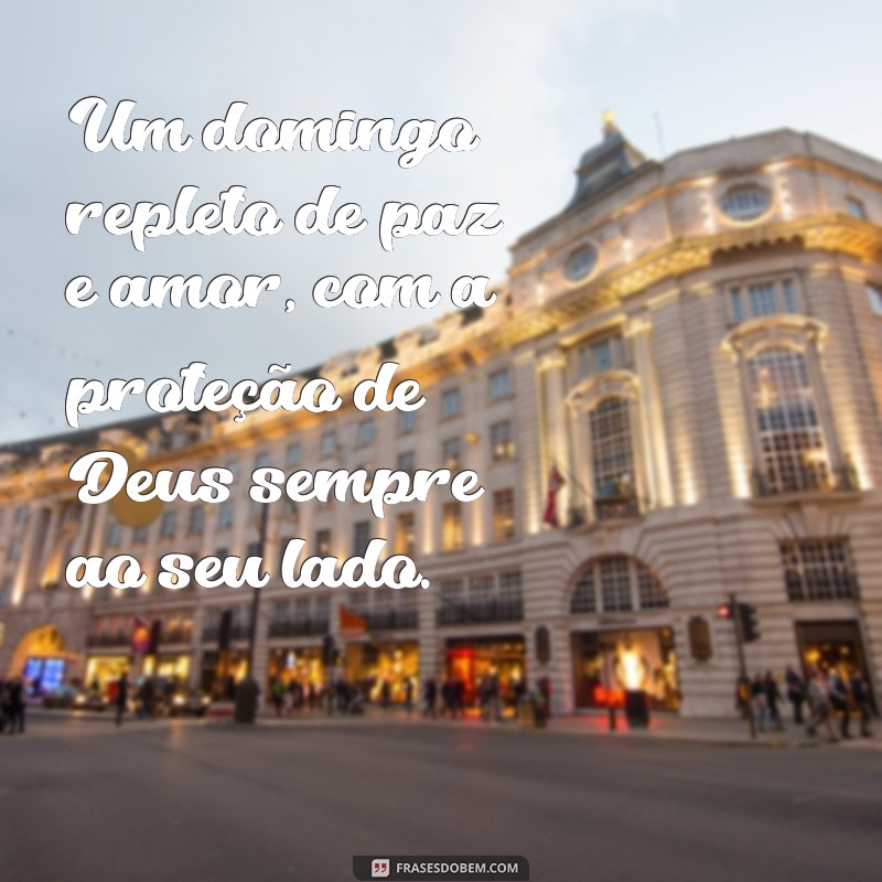 Mensagens Inspiradoras de Bom Domingo com Deus para Compartilhar 