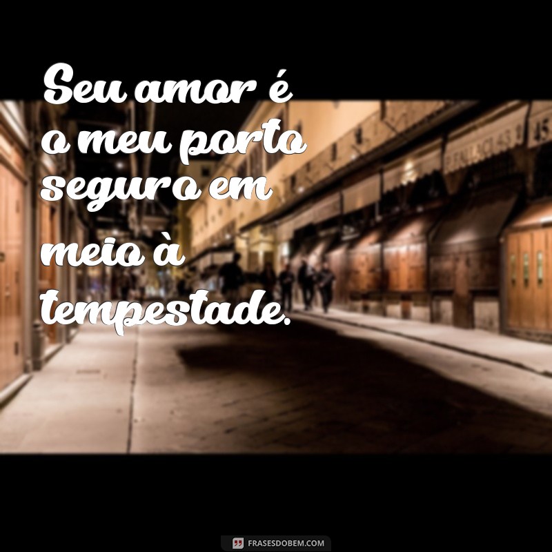 Frases Incríveis para Encantar Alguém Especial 