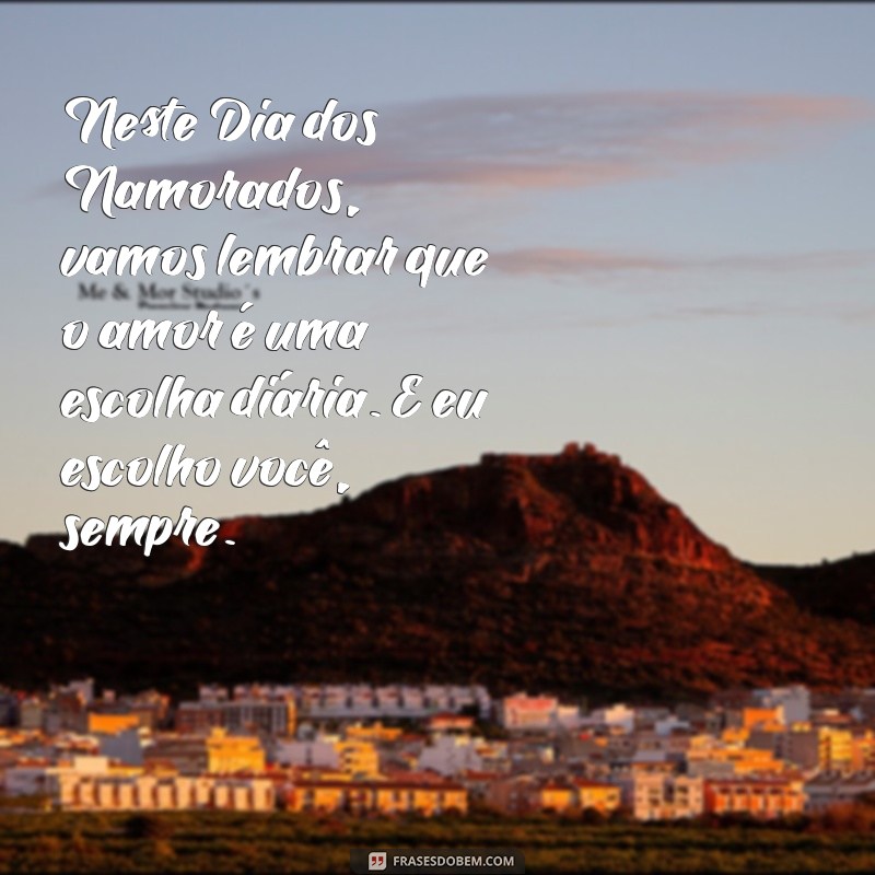 Frases Românticas para Celebrar o Dia dos Namorados: Inspirações para Declarar Seu Amor 