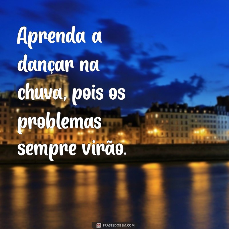 Frases Inspiradoras para Valorizar a Vida e Apreciar Cada Momento 