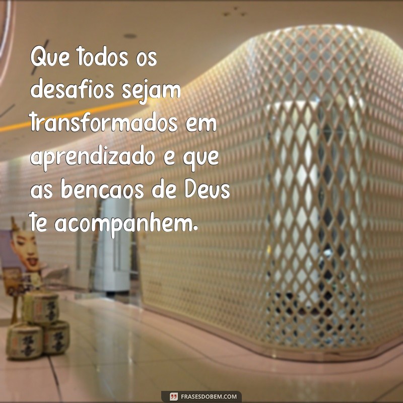 Mensagens Inspiradoras: Que Deus Abençoe Sua Vida Hoje 