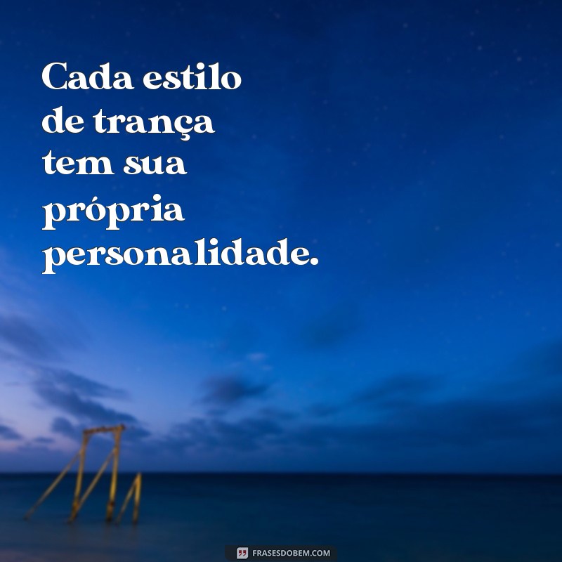 Frases Inspiradoras para Trancistas: Celebre a Beleza das Tranças 