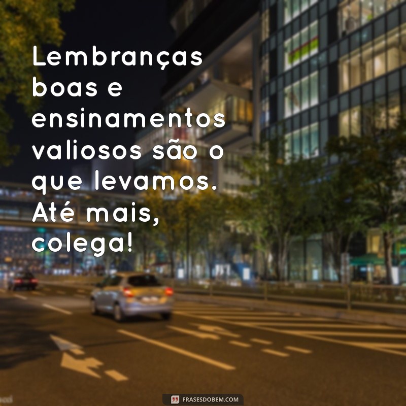 Despedida de Colega de Trabalho: Mensagens Emocionantes para Dizer Adeus 