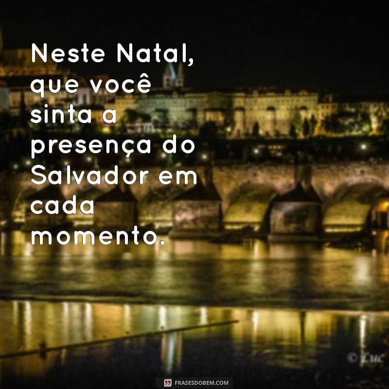 Mensagem de Natal: Celebrando o Nascimento de Jesus Cristo 