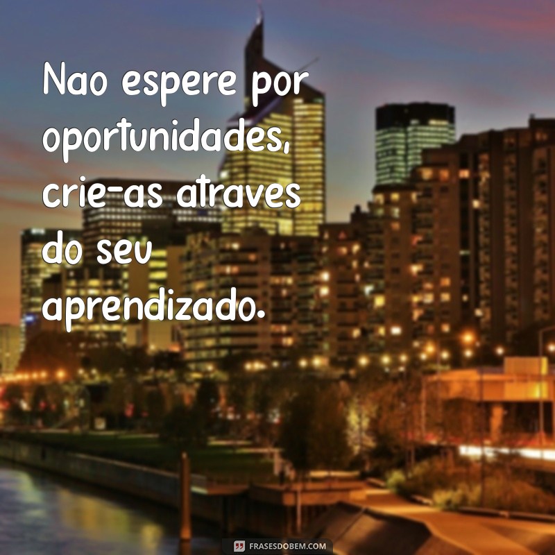 Frases Motivacionais Poderosas para Impulsionar Seu Curso e Aumentar Seu Desempenho 